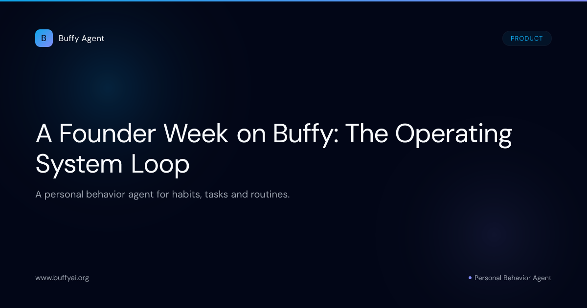 A Founder Week on Buffy: The Operating System Loop