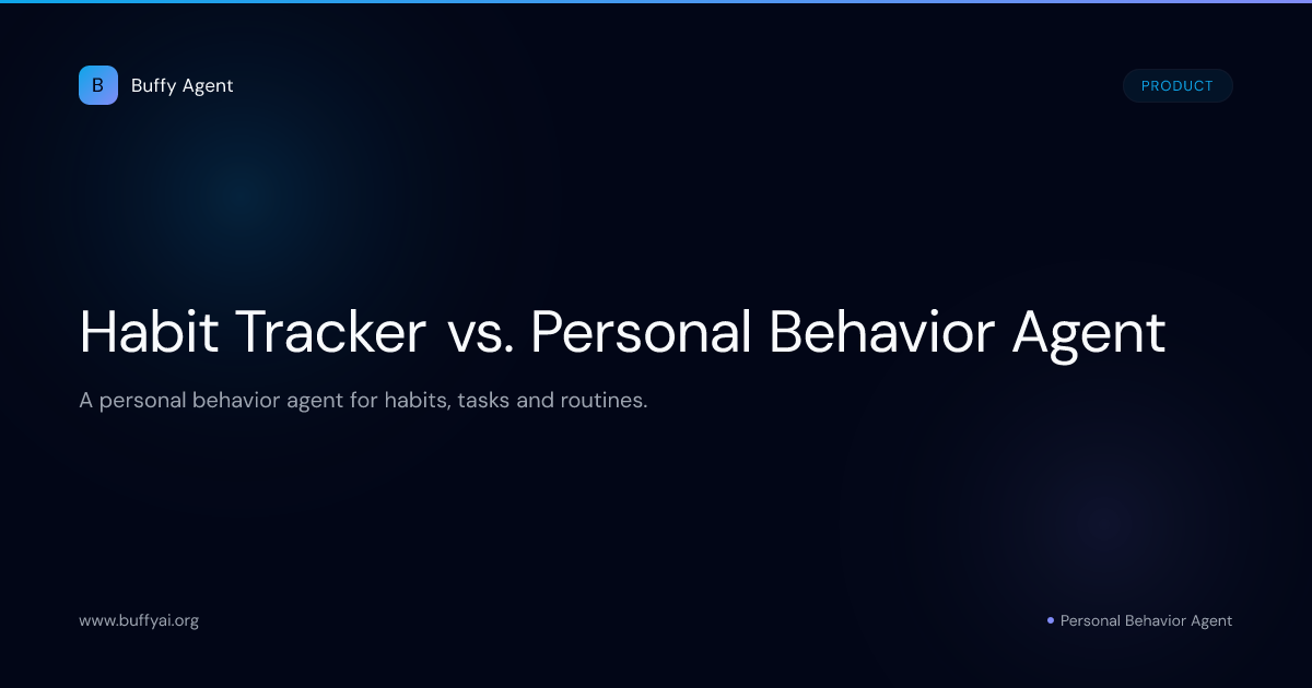 Habit Tracker vs. Personal Behavior Agent