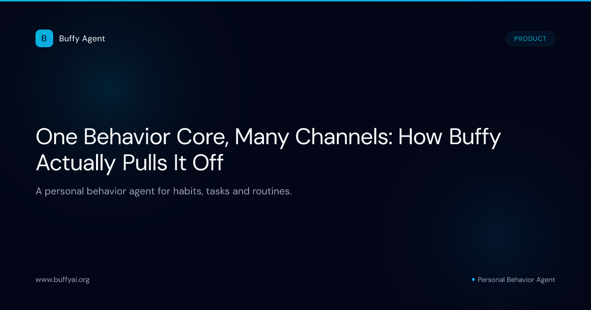 One Behavior Core, Many Channels: How Buffy Actually Pulls It Off