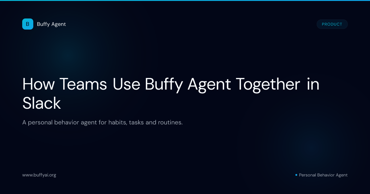 How Teams Use Buffy Agent Together in Slack