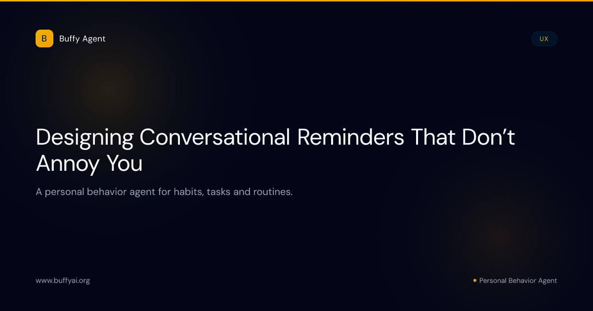 Designing Conversational Reminders That Don’t Annoy You